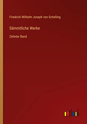 Sämmtliche Werke: Zehnter Band