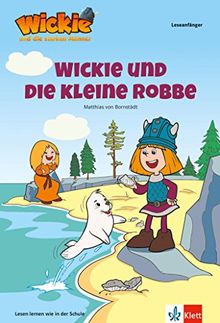 Wickie und die starken Männer - Wickie und die kleine Robbe: Lesen lernen - Leseanfänger - ab 6 Jahren