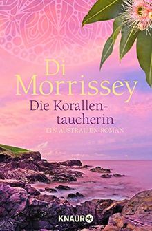 Die Korallentaucherin: Ein Australien-Roman