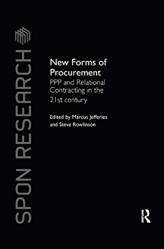 Jefferies, Marcus C. New Forms Of Procurement, Ppp And Relational Contracting In The 21st Century (Spon Research)