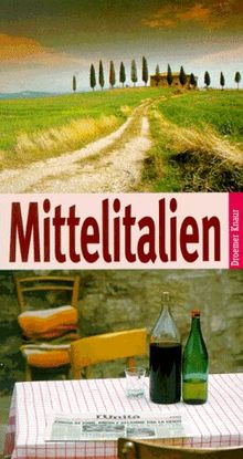 Mittelitalien. Florenz, Toskana, Umbrien, Marken, nördliches Latium