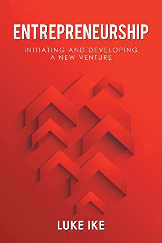 Entrepreneurship: Initiating and Developing a New Venture