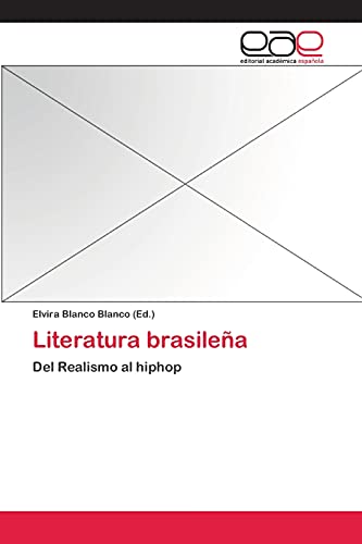Literatura brasileña: Del Realismo al hiphop
