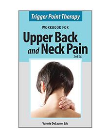 Trigger Point Therapy for Upper Back and Neck Pain: (Second Edition)