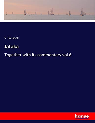 Jataka: Together with its commentary vol.6