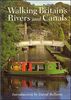 Walking Britains Rivers & Canals