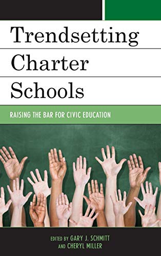 Trendsetting Charter Schools: Raising the Bar for Civic Education (New Frontiers in Education)