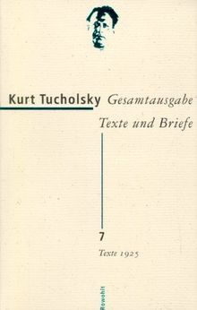 Gesamtausgabe Texte und Briefe. Band 7: Texte 1925: Bd. 7