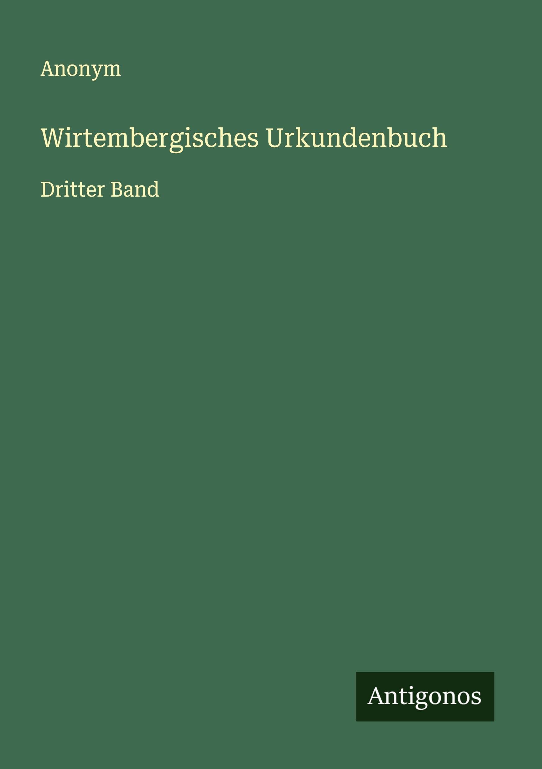 Wirtembergisches Urkundenbuch: Dritter Band
