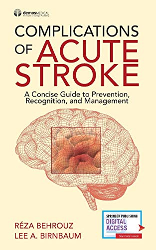 Complications of Acute Stroke: A Concise Guide to Prevention, Recognition, and Management