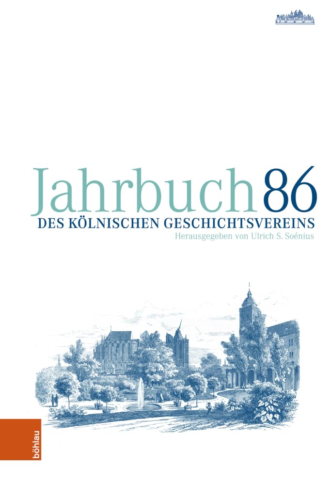 Jahrbuch des Kölnischen Geschichtsvereins 86 (Jahrbuch des Kölnischen Geschichtsvereins e.V)