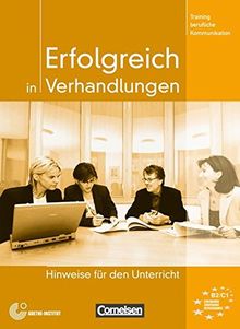 Training berufliche Kommunikation: B2-C1 - Erfolgreich in Verhandlungen: Hinweise für den Unterricht