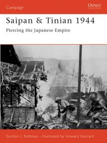 Saipan & Tinian 1944: Piercing the Japanese Empire (Campaign, Band 137)