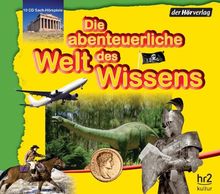 Die abenteuerliche Welt des Wissens