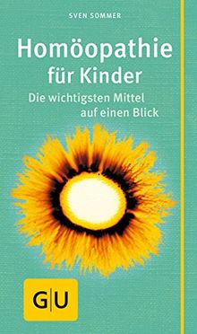 Homöopathie für Kinder (GU Kompasse Partnerschaft & Familie)