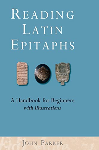 John Parker Reading Latin Epitaphs