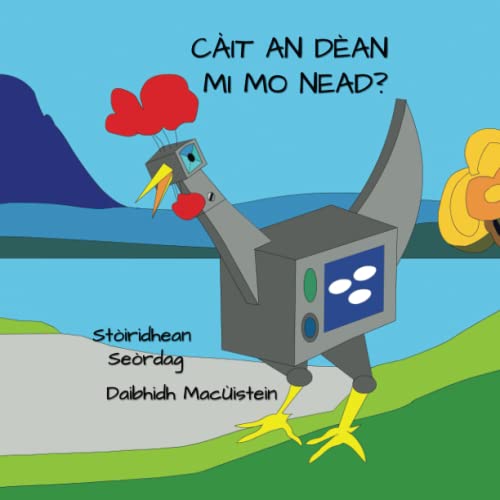 Càit An Dèan Mi Mo Nead? (Stòiridhean Seòrdag, Band 1)