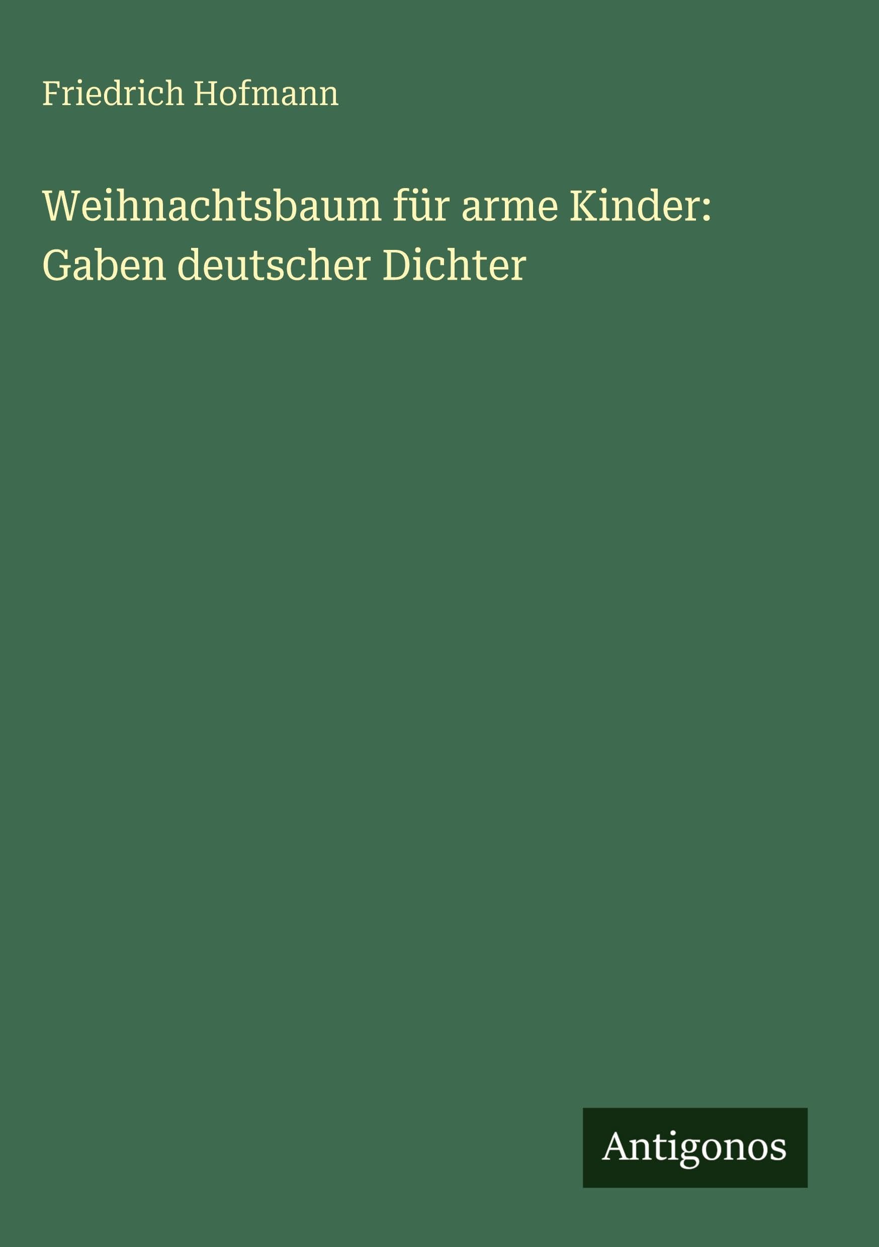 Weihnachtsbaum für arme Kinder: Gaben deutscher Dichter
