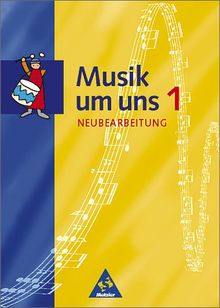 Musik um uns SI - Ausgabe A und Baden-Württemberg für das 5. und 6. Schuljahr, 4. Auflage: Schülerband 1