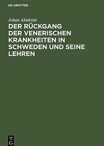 Der Rückgang der venerischen Krankheiten in Schweden und seine Lehren
