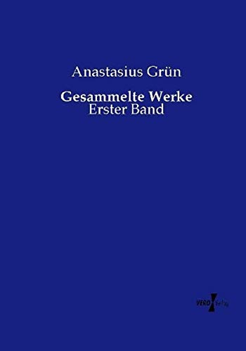 Gesammelte Werke: Erster Band
