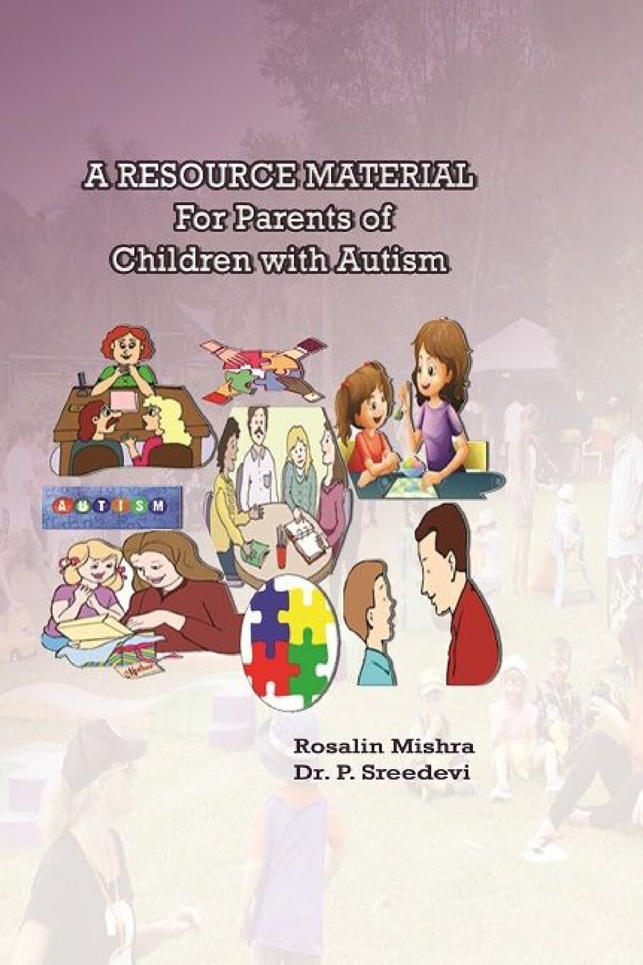 A RESOURCE MATERIAL For Parents of Children with Autism