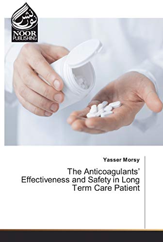 The Anticoagulants’ Effectiveness and Safety in Long Term Care Patient