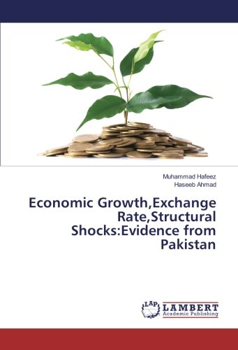 Economic Growth,Exchange Rate,Structural Shocks:Evidence from Pakistan