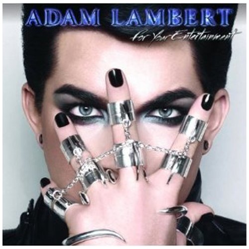 ADAM LAMBERT - For Your Entertainment