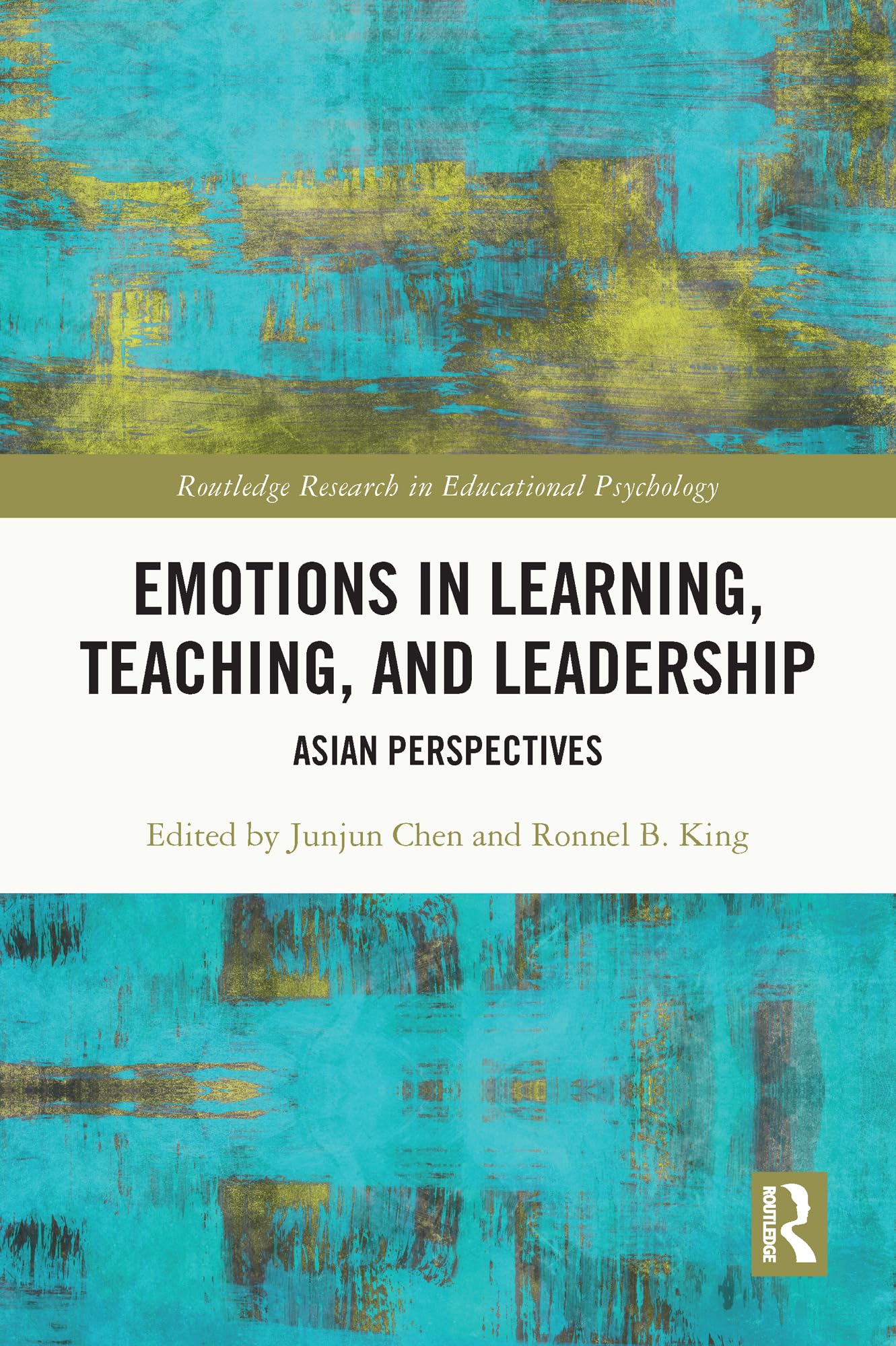 Emotions in Learning, Teaching, and Leadership: Asian Perspectives (Routledge Research in Educational Psychology)
