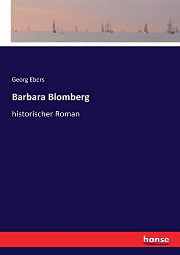 Barbara Blomberg: historischer Roman