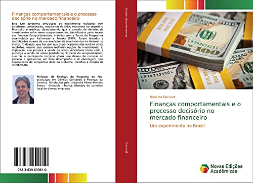 Finanças comportamentais e o processo decisório no mercado financeiro: Um experimento no Brasil