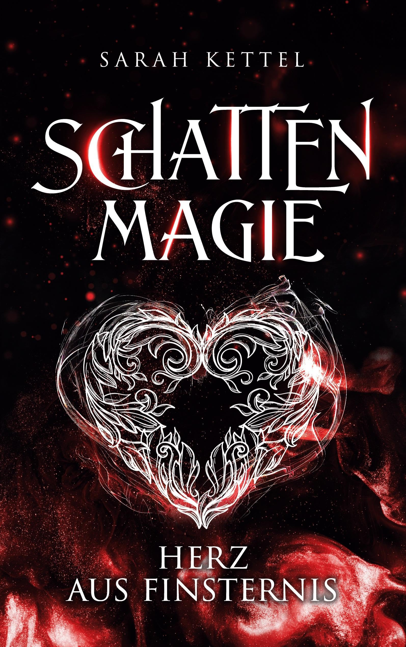 Schattenmagie - Herz aus Finsternis (Schattenmagie-Reihe)