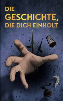 Die Geschichte, die dich einholt