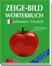 Zeige-Bildwörterbuch Italienisch-Deutsch: Italienisch lernen von 9 bis 99