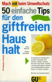 Fünfzig einfache Tips für den giftfreien Haushalt