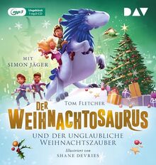 Der Weihnachtosaurus und der unglaubliche Weihnachtszauber (Teil 4): Ungekürzte Lesung mit Simon Jäger (1 mp3-CD) (Die Weihnachtosaurus-Reihe)