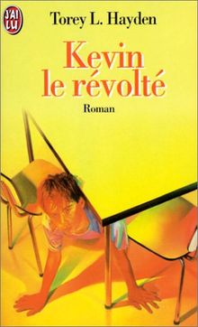 KEVIN LE REVOLTE (Littérature Générale)