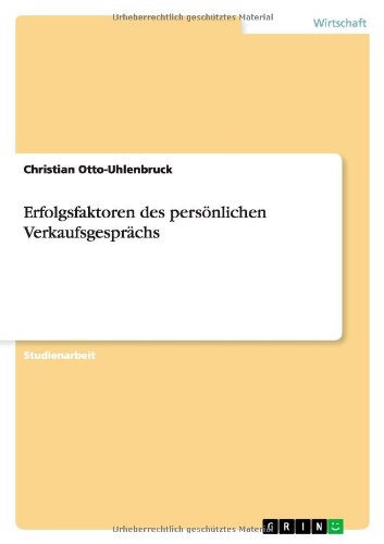 Erfolgsfaktoren des persönlichen Verkaufsgesprächs