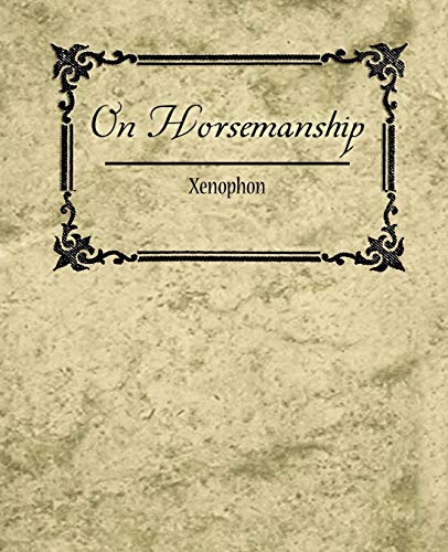 On Horsemanship - Xenophon