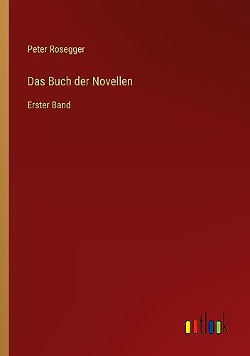 Das Buch der Novellen: Erster Band