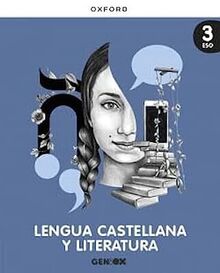 Lengua Castellana y Literatura 3º ESO. Libro del estudiante. GENiOX