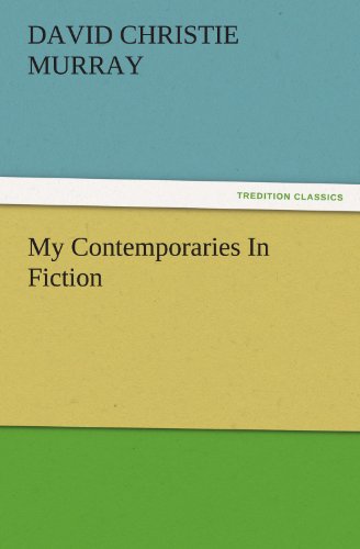 My Contemporaries In Fiction (TREDITION CLASSICS)