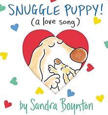 Snuggle Puppy: A Little Love Song: (a Love Song) (Boynton on Board) de Boynton, Sandra | Livre | état bon