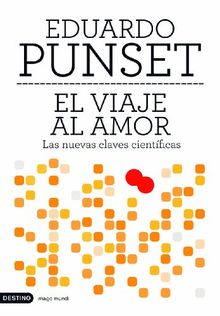 El viaje al amor : las nuevas claves científicas (Imago Mundi)