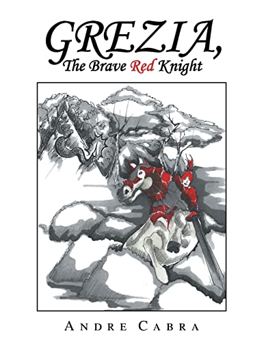 Grezia, the Brave Red Knight