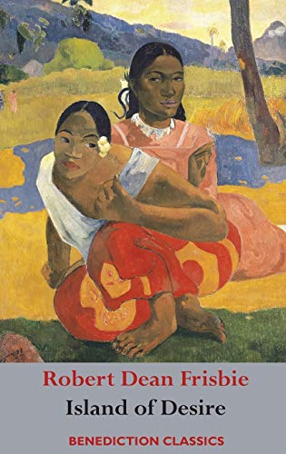 The Island of Desire: The Story of a South Sea Trader