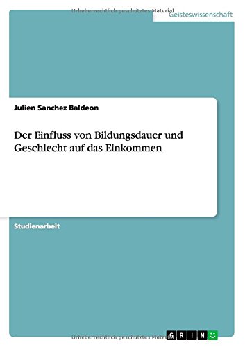 Der Einfluss von Bildungsdauer und Geschlecht auf das Einkommen