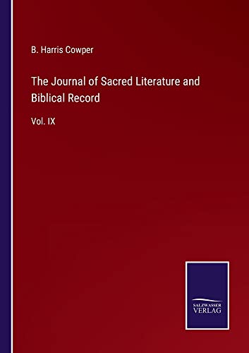 The Journal of Sacred Literature and Biblical Record: Vol. IX