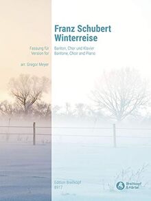 Franz Schubert: Winterreise - Fassung für Bariton, Chor und Klavier (EB 8917)